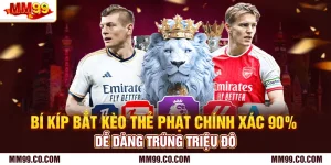 Bí Kíp Bắt Kèo Thẻ Phạt Chính Xác 90% Dễ Dàng Trúng Triệu Đô
