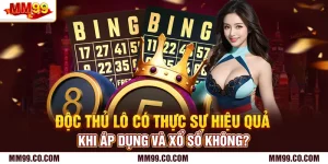 Độc Thủ Lô Có Thực Sự Hiệu Quả Khi Áp Dụng Và Xổ Số Không?